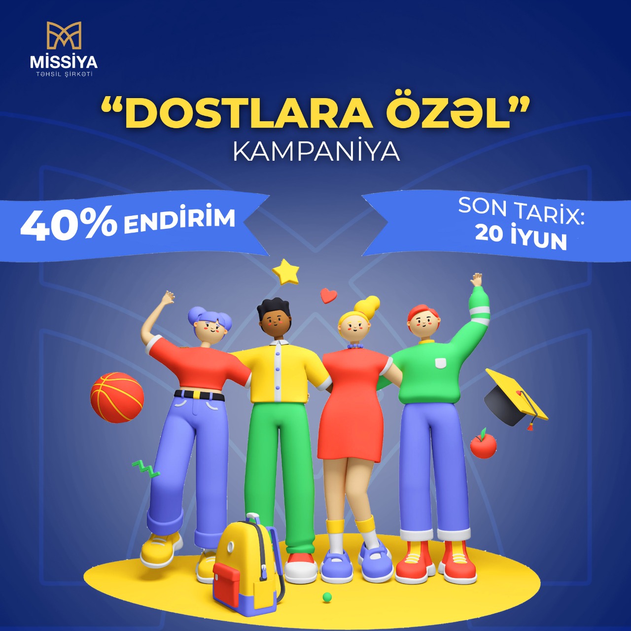 Dostlara özəl kampaniya